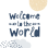 Carte Cadeau "Welcome To The World" à partir de 500 MAD