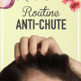 ROUTINE ANTI-CHUTE pour Stopper la Chute et Fortifier les Cheveux ROUTINE ANTI-CHUTE pour Stopper la Chute et Fortifier les Cheveux