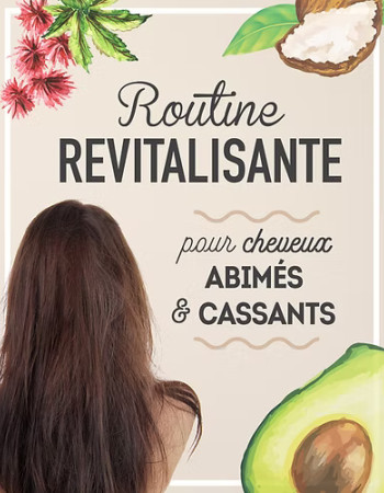 ROUTINE REVITALISANTE pour Cheveux Secs, Abimés et Cassants